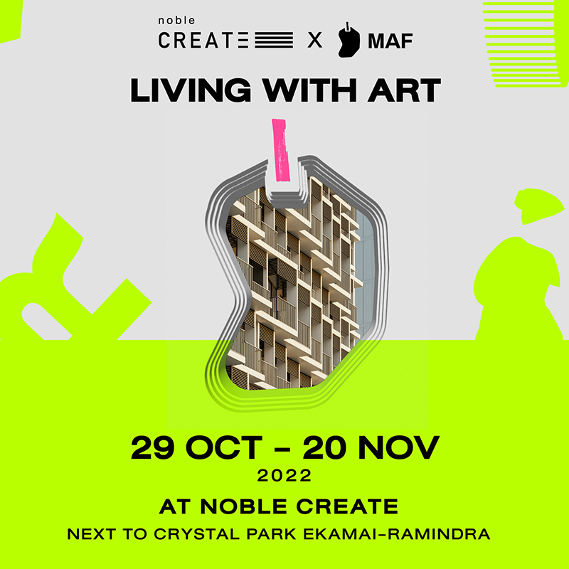 Noble Create x Mango Art Festival Presents อยู่กับศิลปะ อย่างมีศิลปะ กับ โปรเจกต์สุดสร้างสรรค์ "LIVING WITH ART" บนพื้นที่อยู่อาศัยตลอดระยะเวลา 1 เดือนเต็ม ณ โครงการ Noble Create พื้นที่แห่งความคิดสร้างสรรค์ Noble Create x Mango Art Festival Presents อยู่กับศิลปะ อย่างมีศิลปะ กับ โปรเจกต์สุดสร้างสรรค์ "LIVING WITH ART" บนพื้นที่อยู่อาศัยตลอดระยะเวลา 1 เดือนเต็ม ณ โครงการ Noble Create พื้นที่แห่งความคิดสร้างสรรค์