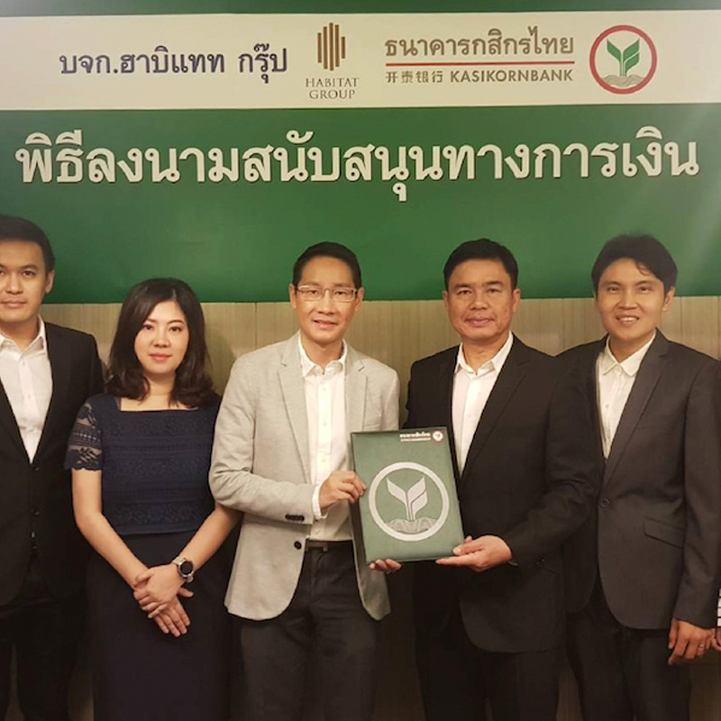 ฮาบิแทท กรุ๊ป จับมือกสิกรไทย ลงนามสัญญาสนับสนุนด้านการเงิน