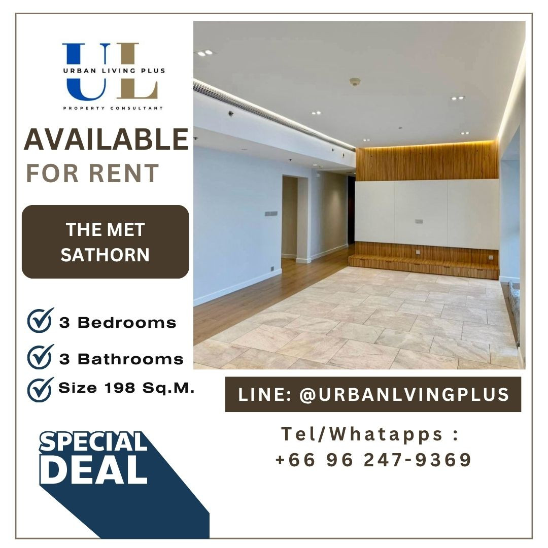 ( UL2312221 ) New Renovations ✨ Tel/Line 096-247-9369✨ For Rent The Met Sathorn Condo, 3 bedrooms, 4 bathrooms + 1 maidroom Size 198 Sq.M. High floor💥💥