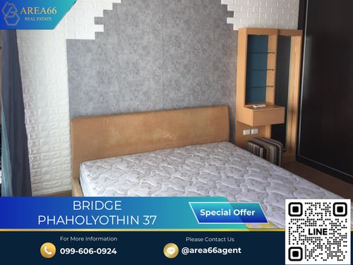 🔥 ขายด่วน!! คอนโด Bridge พหลโยธิน 37 คอนโดทำเลดี ใกล้ MRT พหลโยธิน