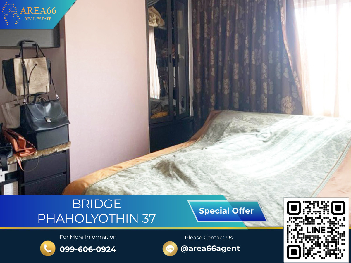 🔥 ขายด่วน!! คอนโด Bridge พหลโยธิน 37