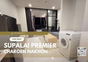 ให้เช่า🔥 Supalai Premier  Charoen Nakhon🔥ติด BTS คลองสาน เครื่องใช้ไฟฟ้าและเฟอร์นิเจอร์ครบ