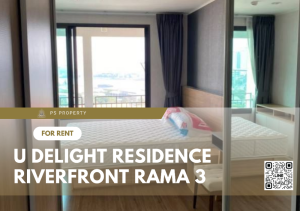 ให้เช่า🔥U Delight Residence Riverfront Rama 3🔥 ห้องตกแต่งครบพร้อมเฟอร์นิเจอร์และเครื่องใช้ไฟฟ้า