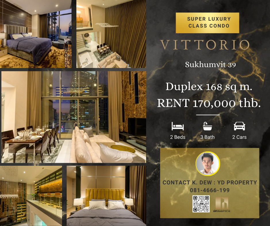ให้เช่า Vittorio สุขุมวิท 39 Luxury Duplex 2 ชั้น 168.2 ตร.ม. 2 ห้องนอน 3 ห้องน้ำ Private Lift ใกล้ BTS พร้อมพงษ์ 170,000 บาท YD ให้เช่า Vittorio สุขุมวิท 39 Luxury Duplex 2 ชั้น 168.2 ตร.ม. 2 ห้องนอน 3 ห้องน้ำ Private Lift ใกล้ BTS พร้อมพงษ์ 170,000 บาท YD