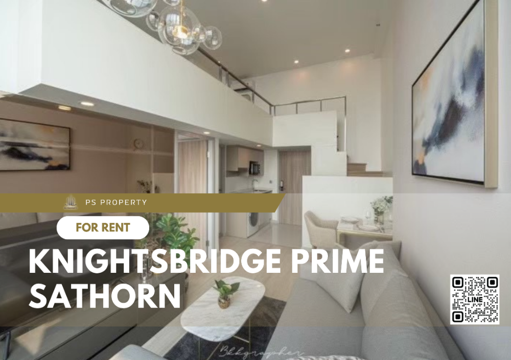 ให้เช่า 📍 Knightsbridge Prime Sathorn 📍 ห้อง DUPIEX เฟอร์นิเจอร์ และ เครื่องใช้ไฟฟ้าครบ ให้เช่า 📍 Knightsbridge Prime Sathorn 📍 ห้อง DUPIEX เฟอร์นิเจอร์ และ เครื่องใช้ไฟฟ้าครบ
