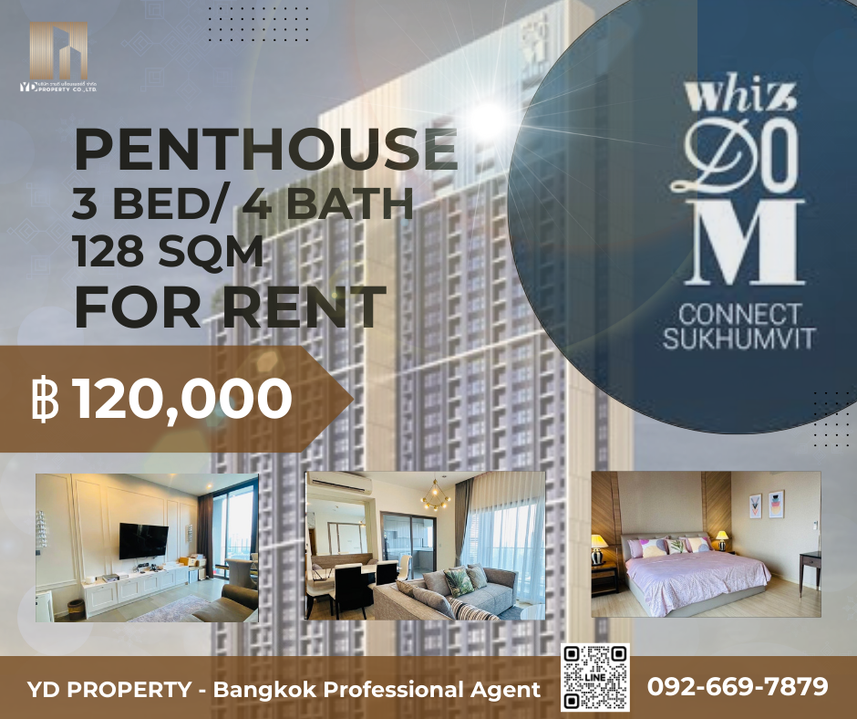 RENT : Best Deal!! WHIZDOM CONNECT Sukhumvit I I3 Bed 4 Bat 128 sqm. - 120,000 thb. [High Floors/ Panoramic city view, Luxury Home Decor/ Ready to move in]