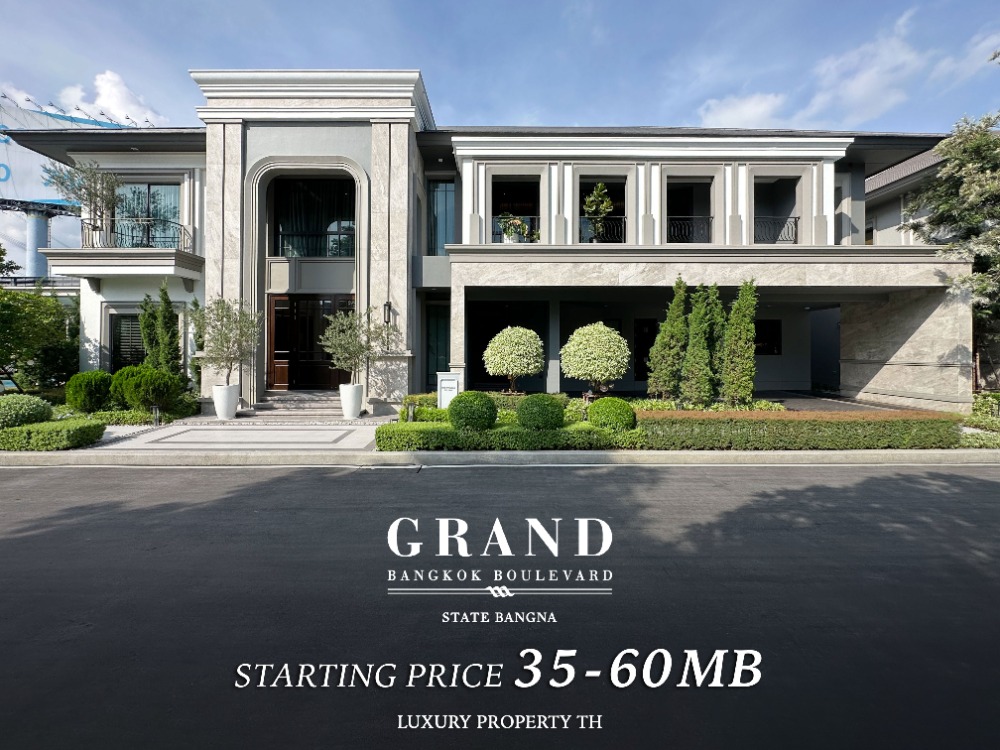 Grand Bangkok Boulevard State Bangna: 35-60 million baht. For more information or to make an appointment to visit the project, call 093-962-5994 (Kim). Grand Bangkok Boulevard State Bangna: 35-60 million baht. For more information or to make an appointment to visit the project, call 093-962-5994 (Kim).