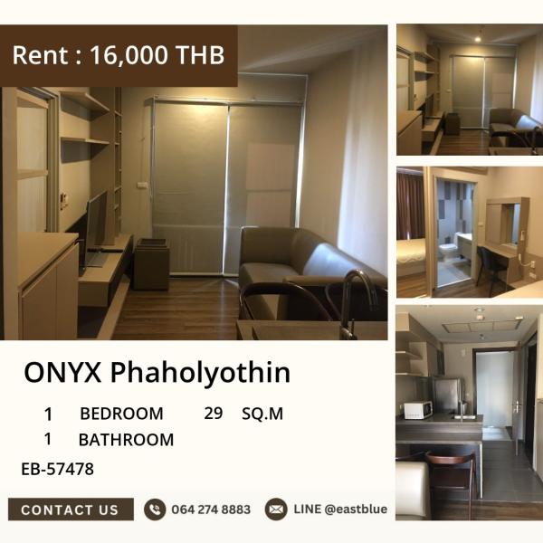 11/08/2026, 🏠 เช่า คอนโด 1 ห้องนอน ออนิกซ์ พหลโยธิน 16,000 บาท/เดือน 0642748883
