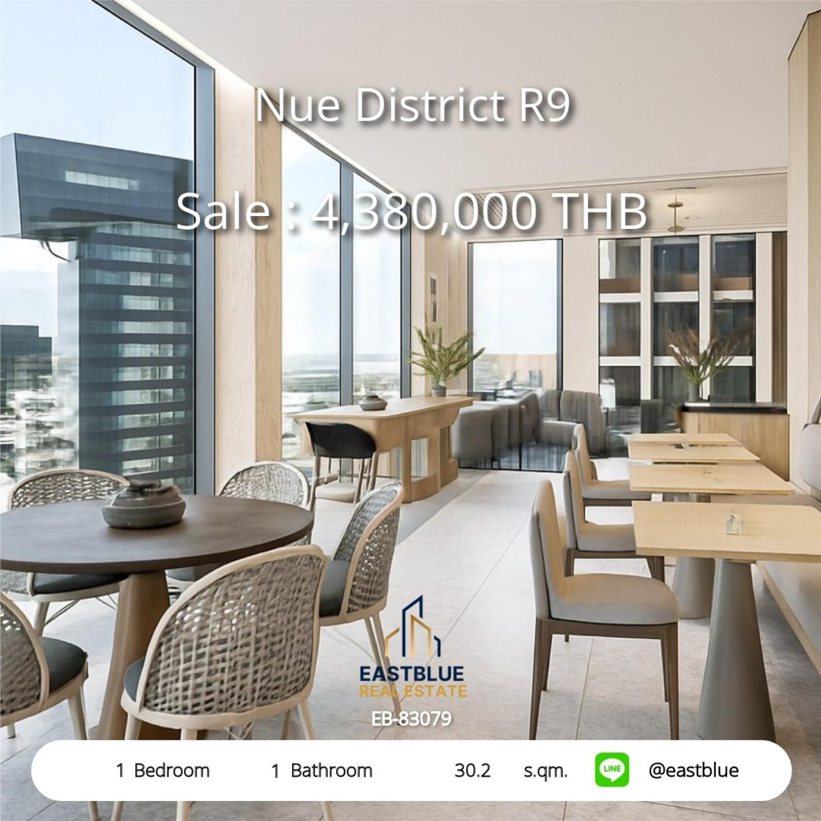 Nue District R9 ราคาดีที่สุด Fully Furnished ชั้นสูง วิวไม่บล็อก ตำแหน่งดี 4.38 ลบ.