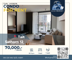 คอนโดใจกลางสาทร ใกล้สีลม 🚩Tait Sathorn 12 🛌1 Bed 68 ตร.ม.🚇Near BTS เซนต์หลุยส์