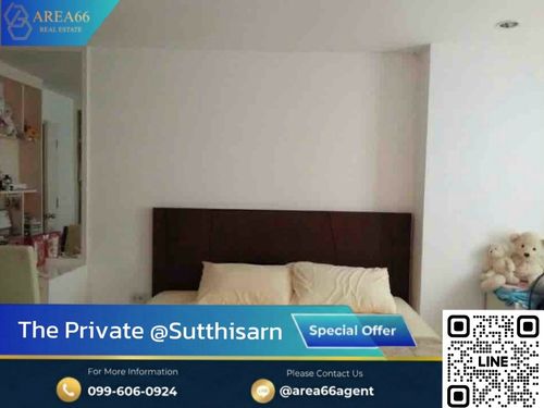 🔥 For sale !! The Private Condo @Sutthisan