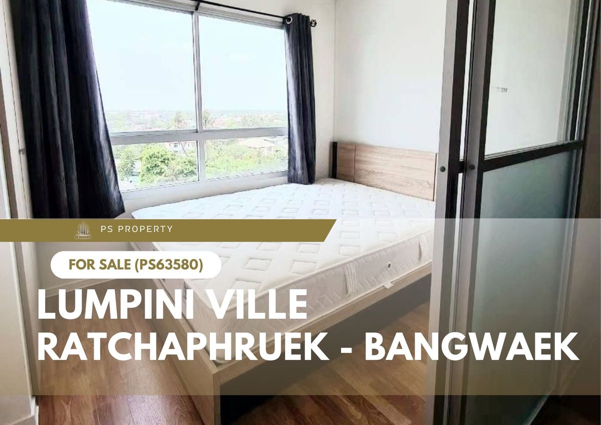 ขายด่วน ✨ Lumpini Ville Ratchaphruek - Bangwaek ✨ เดินทางสะดวก ใกล้ BTS บางหว้า(PS63580)