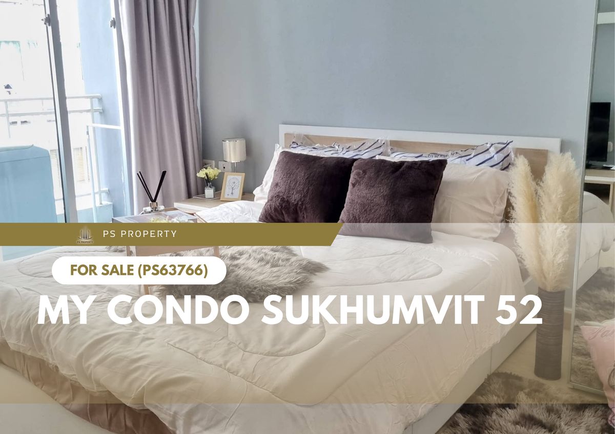 ขายด่วน 🔥 My Condo Sukhumvit 52 🔥 เดินทางสะดวก ใกล้ BTS อ่อนนุช (PS63766)