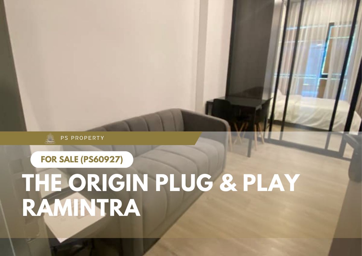 ขายด่วน 📍 The Origin Plug & Play Ramintra 📍 เดินทางสะดวก ติดรถไฟฟ้า BTS สายสีชมพู(PS60927) ขายด่วน 📍 The Origin Plug & Play Ramintra 📍 เดินทางสะดวก ติดรถไฟฟ้า BTS สายสีชมพู(PS60927)