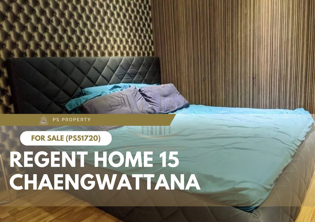 Urgent sale 🔥 Regent Home 15 Chaengwattana 🔥 Near BTS Wat Phra Si Mahathat (PS51720) Urgent sale 🔥 Regent Home 15 Chaengwattana 🔥 Near BTS Wat Phra Si Mahathat (PS51720)
