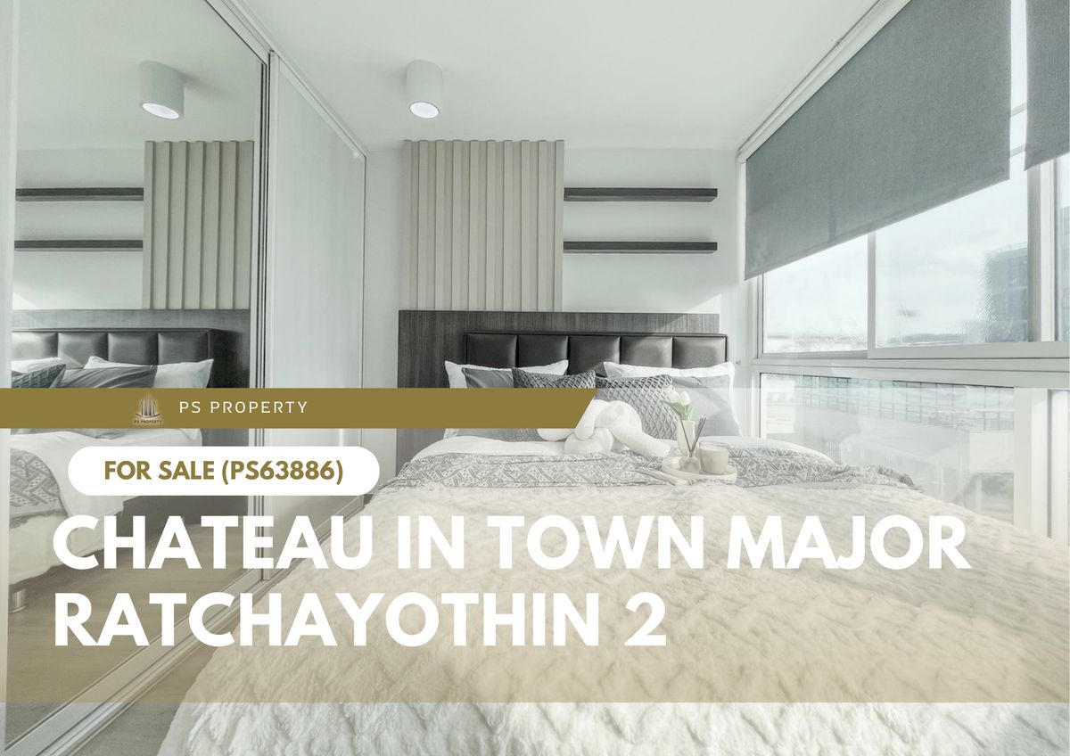 Urgent sale ✨ Chateau in Town Major Ratchayothin 2 ✨ Beautiful decoration, convenient transportation, near BTS (PS63886) Urgent sale ✨ Chateau in Town Major Ratchayothin 2 ✨ Beautiful decoration, convenient transportation, near BTS (PS63886)