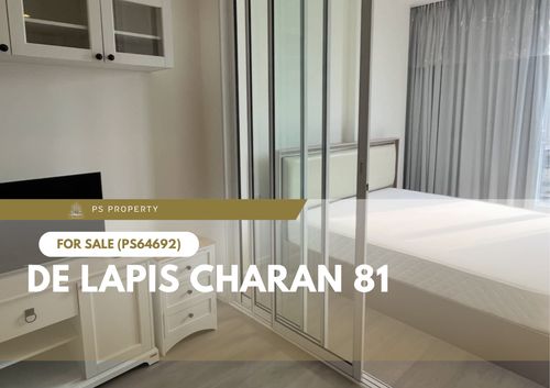 ขายด่วน ✨ De LAPIS Charan 81 ✨ เดินทางสะดวก ใกล้ MRT สายสีน้ำเงินบางพลัด เพียง 30 เมตร(PS64692)