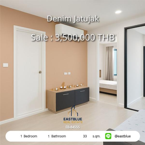 11/08/2026, รวมค่าโอน 🏡 ขาย คอนโด 1 ห้องนอน เดนิม จตุจักร 33 ตร.ม. 3.5 ลบ. 0642748883
