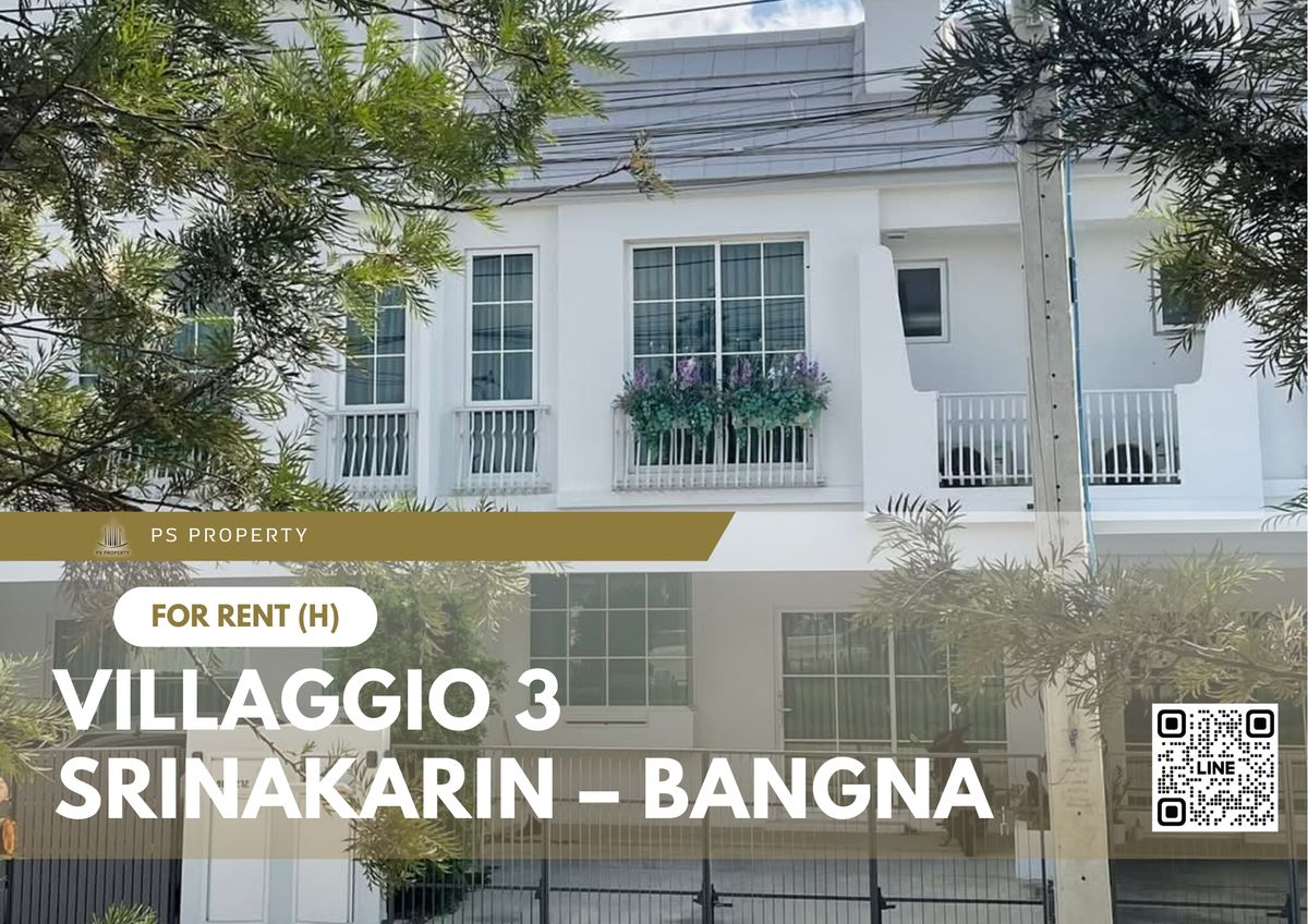 Single house for rent ✨ Villaggio 3 Srinakarin – Bangna ✨ 3 bedrooms, 3 bathrooms, near Mega Bangna Single house for rent ✨ Villaggio 3 Srinakarin – Bangna ✨ 3 bedrooms, 3 bathrooms, near Mega Bangna
