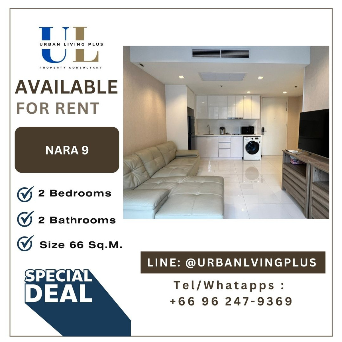 ( UL2503032 ) Tel/Line 096-2479369  FOR RENT!! Nara9 Condo 2 bedrooms, 2 bathrooms, 66 Sq.M. High Floor !!! 🔥🔥🔥