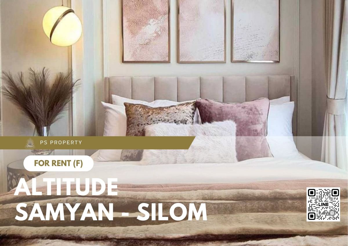 For rent 🔥 Altitude Samyan - Silom 🔥2 bedrooms, fully furnished and equipped, near BTS Sala Daeng