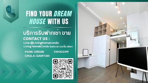 For sale PARK ORIGIN CHULA-SAMYAN เจ้าของอยู่เอง ไม่เคยปล่อยเช่า - SW002319