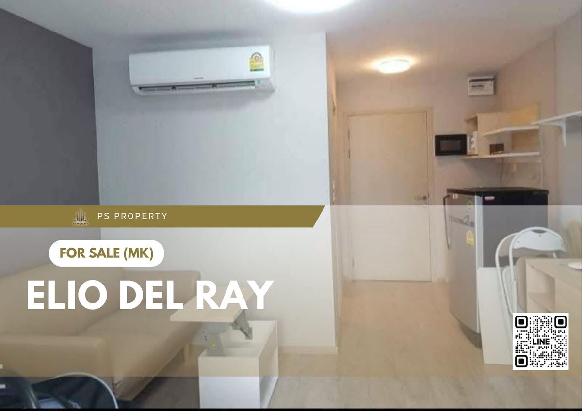 ขายด่วน 🔥 Elio Del Ray 🔥 เฟอร์นิเจอร์ และ เครื่องใช้ไฟฟ้าครบ ใกล้ BTS อุดมสุข