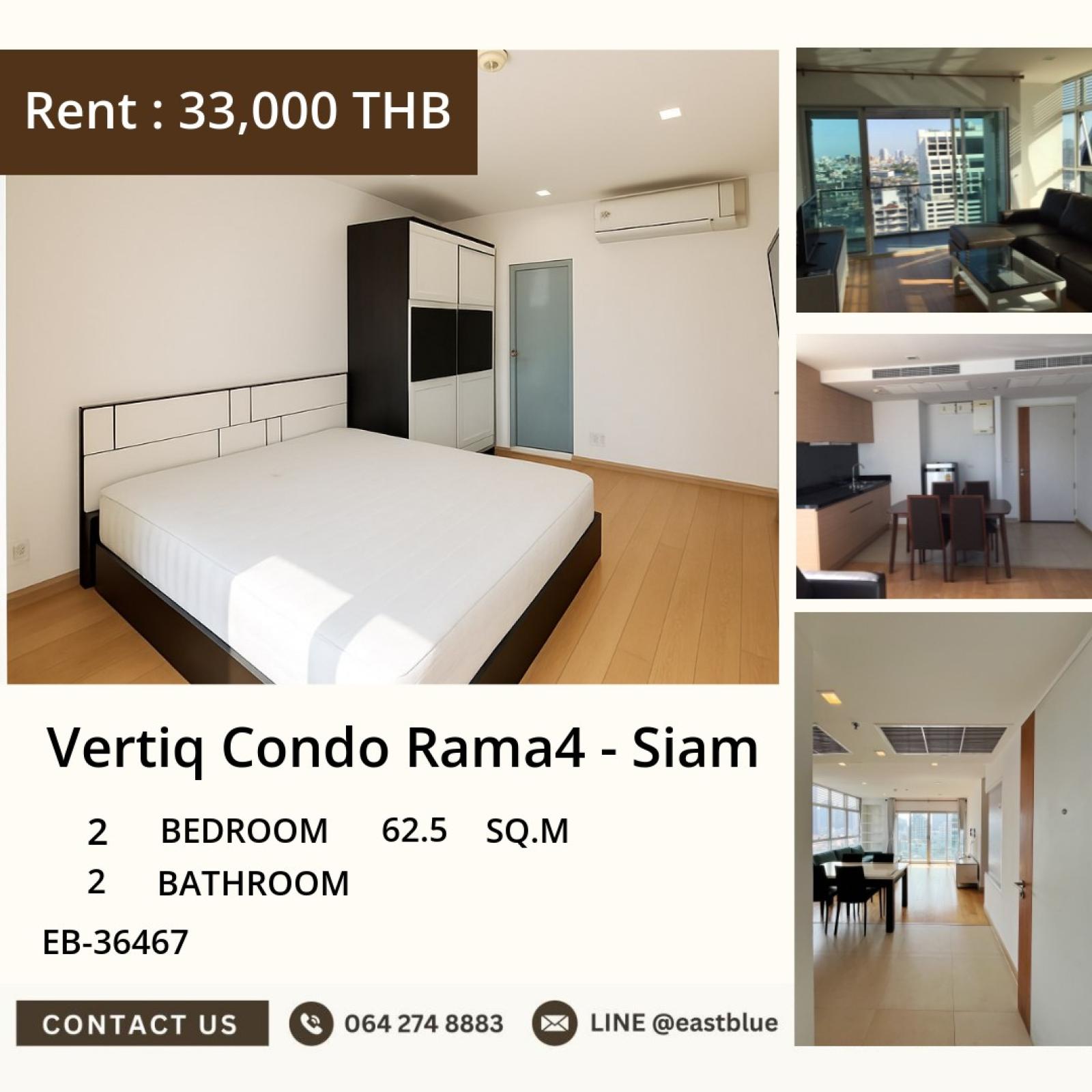 02/10/2026, ให้เช่าคอนโด Vertiq Rama 4 - Siam 2 ห้องนอน ใกล้ MRT สามย่าน 33,000 บาท/เดือน 🏙️ 0642748883