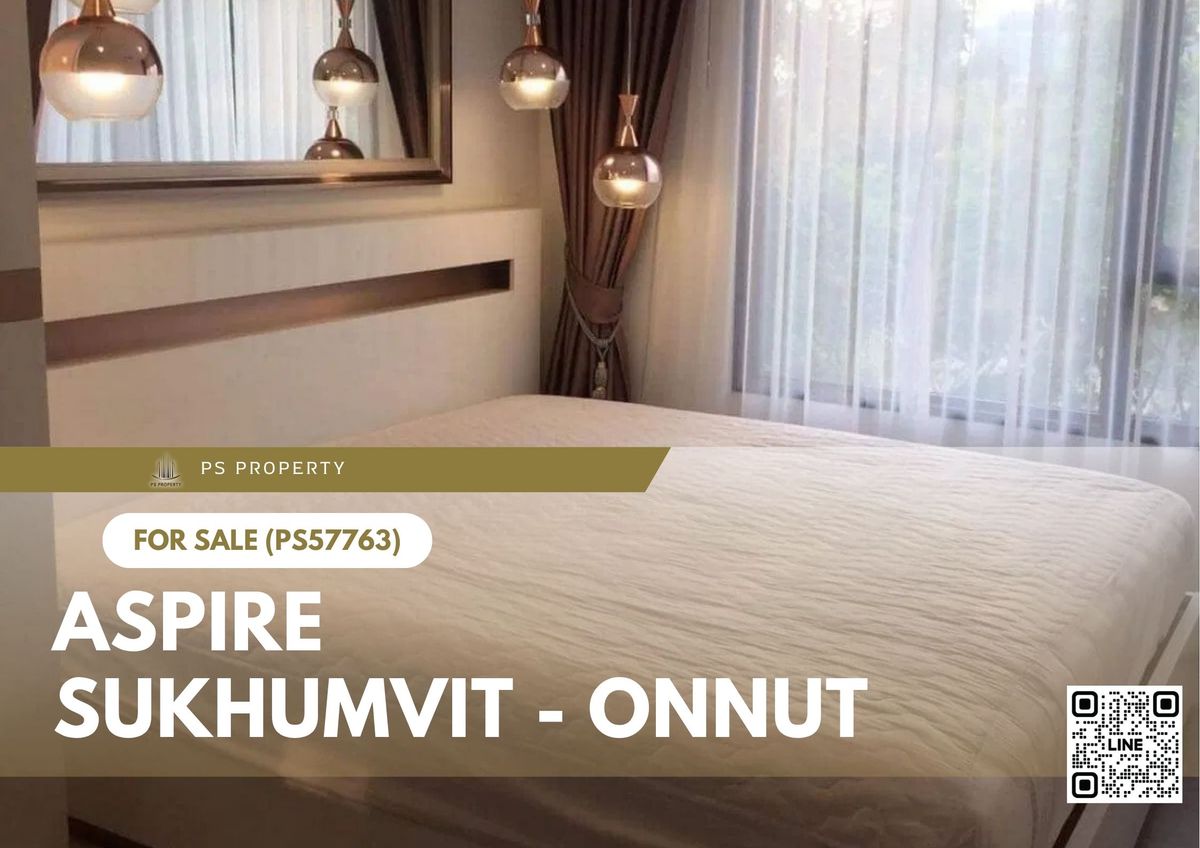 ขายด่วน 🔥 Aspire Sukhumvit - Onnut 🔥 ใกล้รถไฟฟ้า เฟอร์นิเจอร์ และ เครื่องใช้ไฟฟ้าครบ (PS57763)