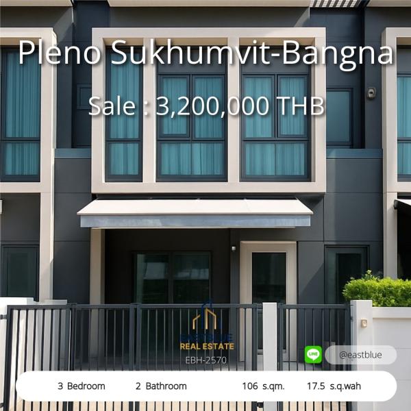 Pleno Sukhumvit-Bangna Townhome  
3 Beds, Fully Furnished, Prime Location

Spacious 3BR Townhome with Pool & Gym  
Only 3.2M THB – Move In Ready! 0642748883