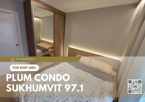 ให้เช่า ✨ Plum Condo Sukhumvit 97.1 ✨ เฟอร์นิเจอร์ และ เครื่องใช้ไฟฟ้าครบ ใกล้ BTS บางจาก