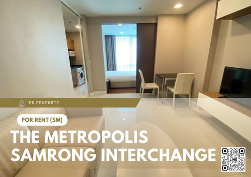 ให้เช่า 📍 The Metropolis Samrong Interchange 📍เดินทางสะดวก ใกล้ BTS สำโรง