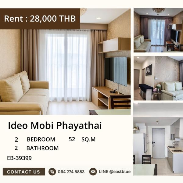 15/10/2026, เช่าคอนโด Ideo Mobi Phayathai 2นอน 2น้ำ ใจกลางเมือง 
ใกล้ BTS/MRT พญาไท เพียง 32,000 บาท/เดือน! 0642748883