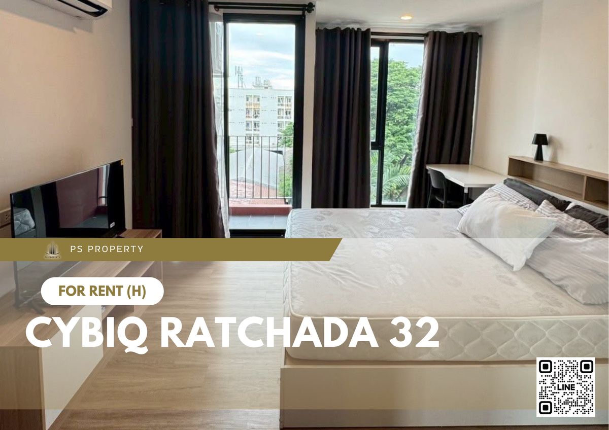 ให้เช่า ✨ Cybiq Ratchada 32 ✨ เฟอร์นิเจอร์ และ เครื่องใช้ไฟฟ้าครบ ใกล้ BTS พหลโยธิน 24 