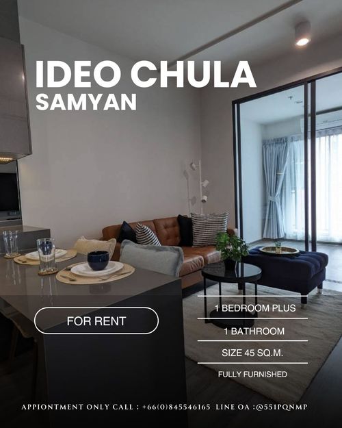 ว่างให้เช่า IDEO Chula Samyan คอนโดใกล้จุฬาฯ 1 Bedroom Plus 45 sq.m. ห้องใหญ่หน้ากว้าง ราคา 45,000 บาท / เดือน นัดดูห้องโทร 0845546165