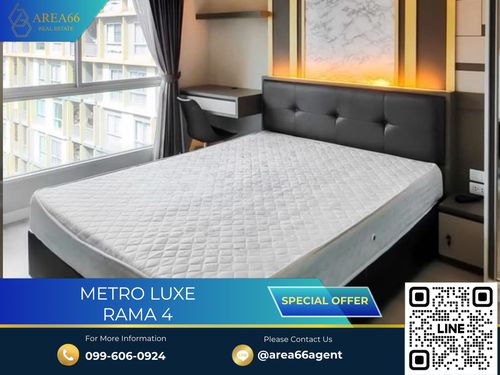 🔥 For sale !! Metro Luxe Rama 4 Condo