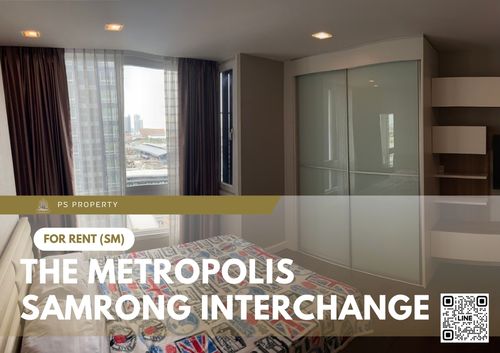 ให้เช่า ✨ The Metropolis Samrong Interchange ✨ ใกล้ BTS สำโรง เฟอร์นิเจอร์ และ เครื่องใช้ไฟฟ้าครบ 