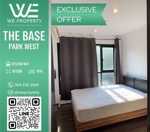 ห้องสวยราคาดีมาก⭐The Base Park West (เดอะ เบส พาร์ค เวสต์ สุขุมวิท 77)