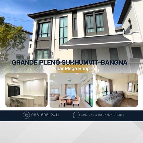 💥ForRent💥3Bed •  Grande Pleno Sukhumvit–Bangna 🏡 Near Mega Bangna 🐶🐱 Pet Friendly* Ready to move in ‼️  Fully Furnished ✨