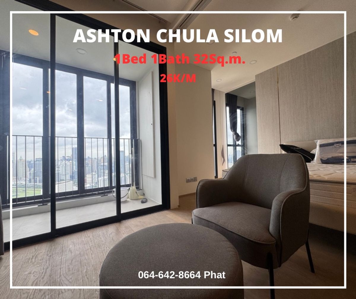 For Rent Ashton Chula Silom1Bed 1Bath 32sq.m. 26K/Mcontact 0646428664 (Phat)