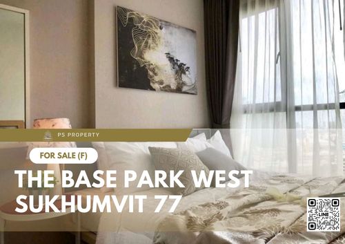 ขายด่วน ✨ The Base Park West Sukhumvit 77 ✨ เฟอร์นิเจอร์ และ เครื่องใช้ไฟฟ้าครบ ใกล้ BTS อ่อนนุช