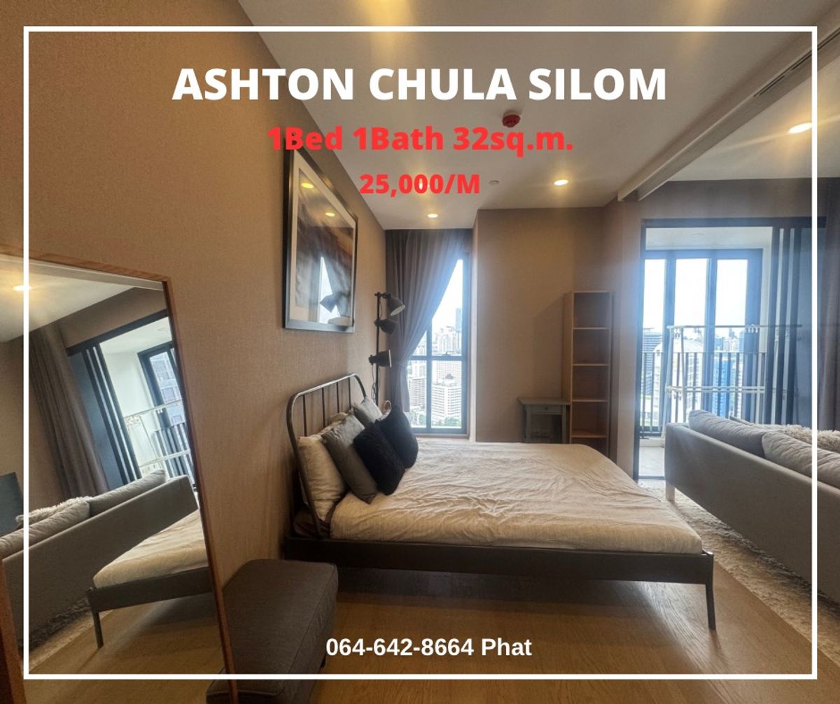 For Rent Ashton Chula SilomNear Chulalongkorn University1Bed 1Bath 32sq.m. 25K/Mcontact 0646428664 (Phat)