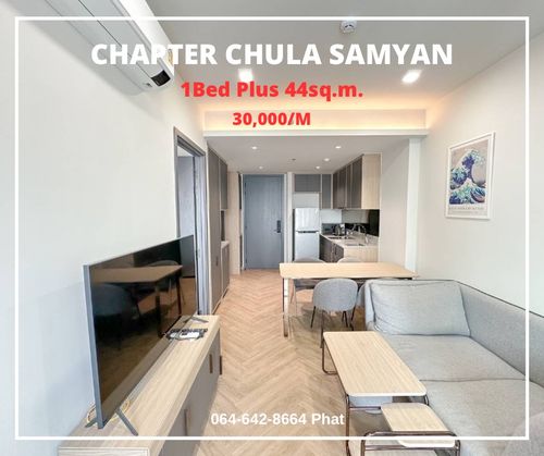 For Rent Chapter Chula SamyanNear Chulalongkorn University1Bed Plus 44sq.m. 30,000/Mcontact 0646428664 (Phat)