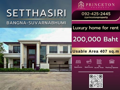 Luxury House For Rent Setthasiri Bangna-Suvarnabhumi 📞092-4252445
