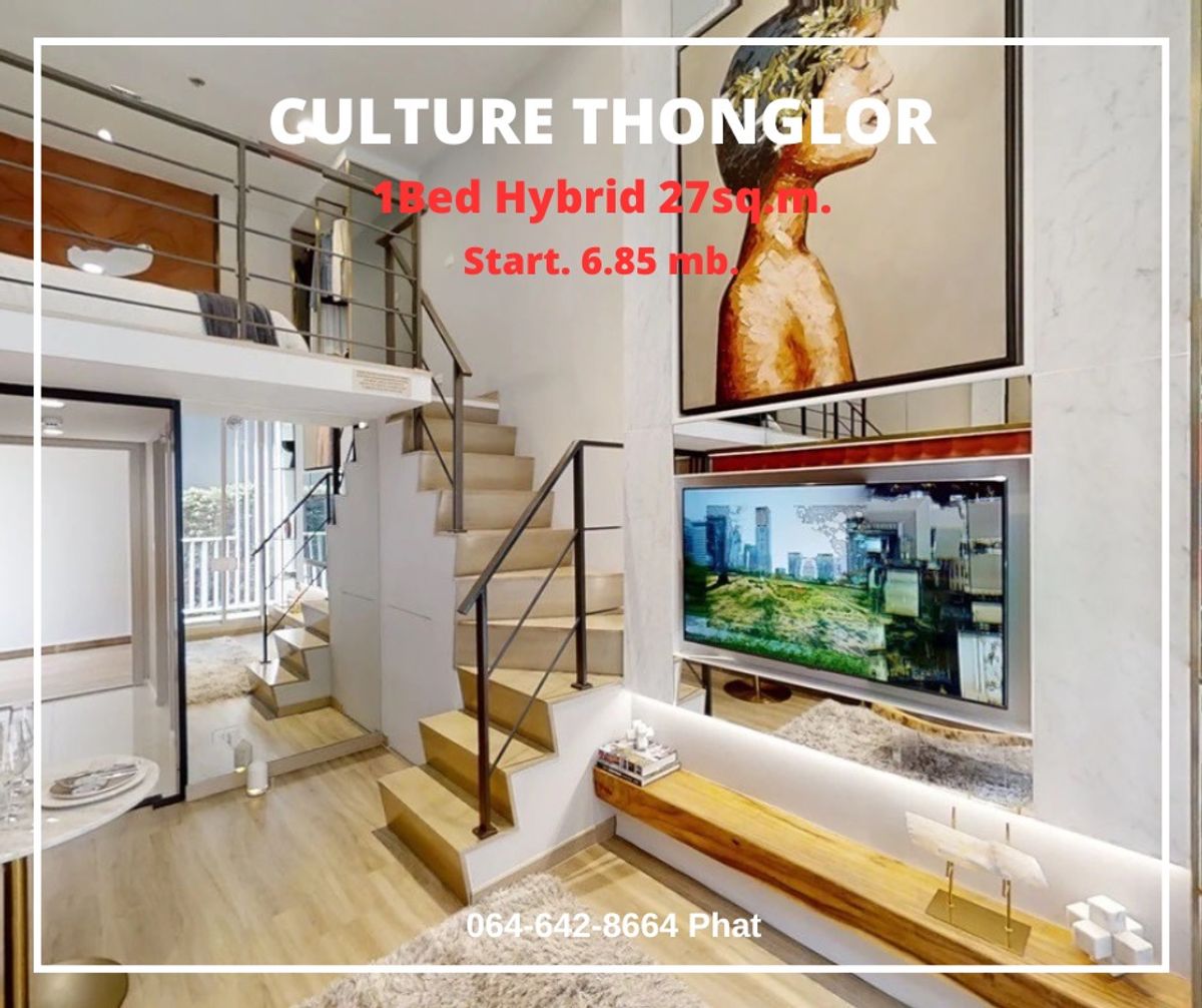 Culture Thonglor 1Bed Hybrid 27sq.m.Start. 6.85 mb. contact 0646428664 (Phat) Culture Thonglor 1Bed Hybrid 27sq.m.Start. 6.85 mb. contact 0646428664 (Phat)