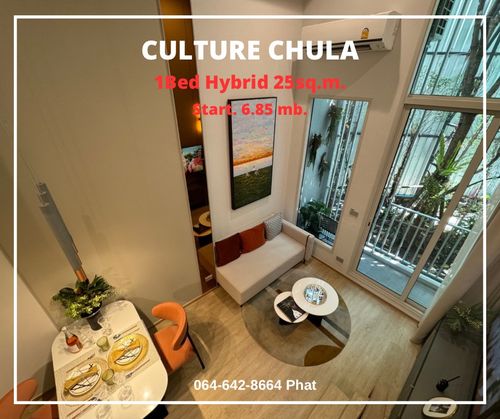 Culture Chulancear Chulalongkorn University 1Bed Hybrid 25SQ.M. Start 6.85MB.Contact 0646428664 (Phat)