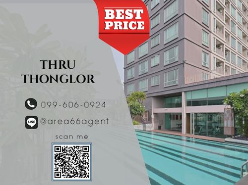🔥 ขายด่วน!! คอนโด Thru thonglor