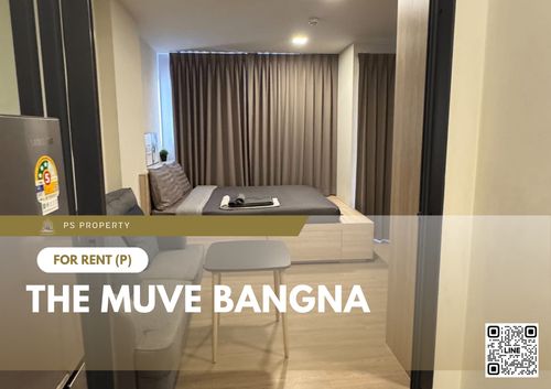 ให้เช่า ✨ THE MUVE Bangna ✨ เฟอร์นิเจอร์ และ เครื่องใช้ไฟฟ้าครบ ใกล้ BTS ศรีเอี่ยม