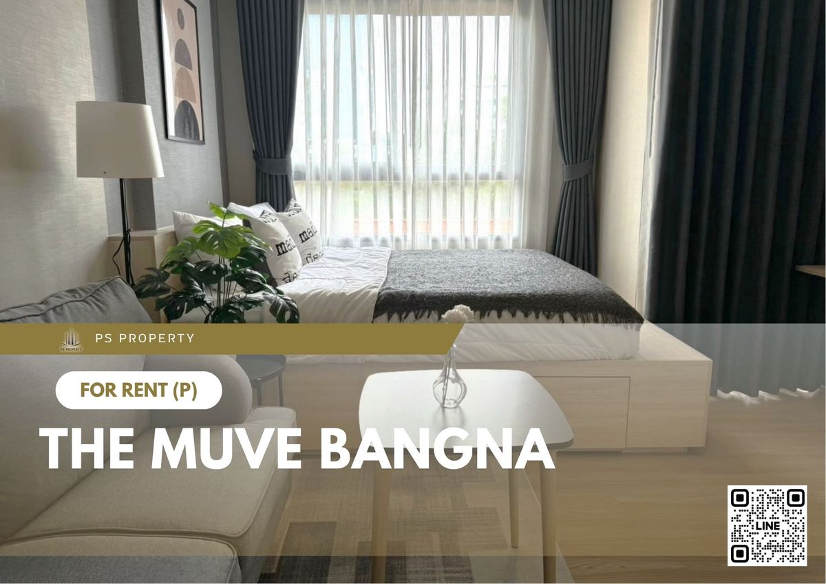 ให้เช่า ✨ THE MUVE Bangna ✨ เฟอร์นิเจอร์ และ เครื่องใช้ไฟฟ้าครบ ใกล้ BTS ศรีเอี่ยม