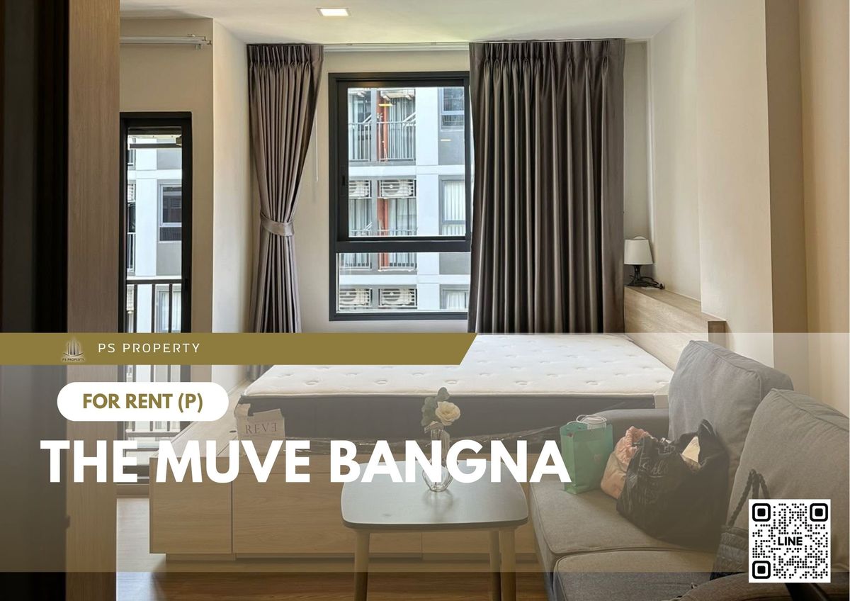 ให้เช่า 🔥 The muve bangna 🔥 เฟอร์นิเจอร์ และ เครื่องใช้ไฟฟ้าครบ ใกล้ BTS บางนา